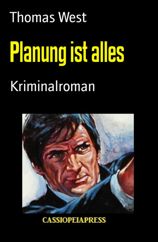 Thomas West: Planung ist alles