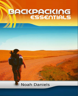 Noah Daniels: Backpacking Essentials