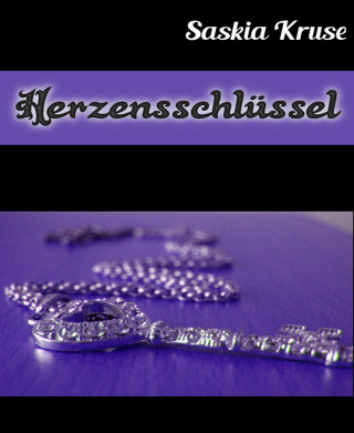 Saskia Kruse: Herzensschlüssel