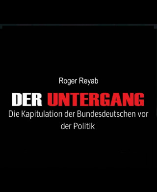 Roger Reyab: Der Untergang