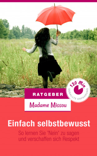 Madame Missou: Einfach selbstbewusst