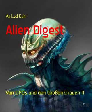 As Led Kuhl: Alien Digest