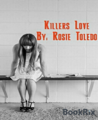 Rosie Toledo: Killers Love