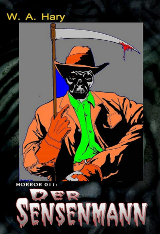 W. A. Hary: HORROR 011: Der Sensenmann