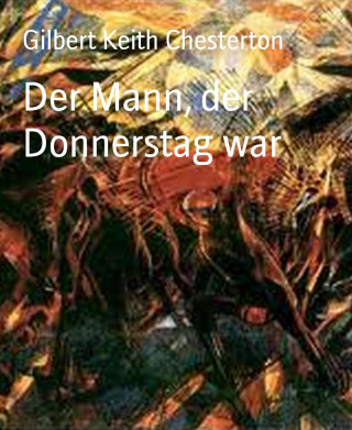 Gilbert Keith Chesterton: Der Mann, der Donnerstag war