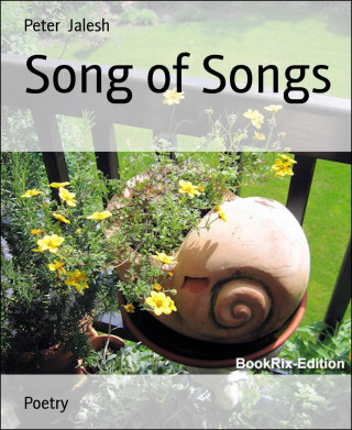 Peter Jalesh: Song of Songs