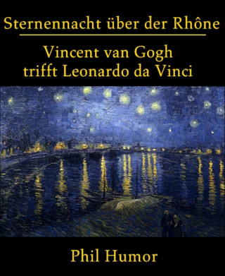 Phil Humor: Sternennacht über der Rhône