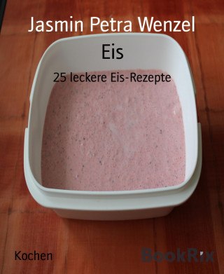 Jasmin Petra Wenzel: Eis