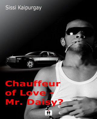 Sissi Kaipurgay: Chauffeur of love – Mr. Daisy?