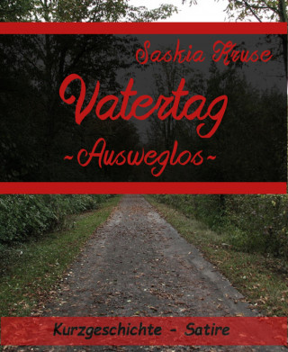 Saskia Kruse: VATERTAG