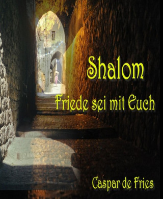 Caspar de Fries: Shalom
