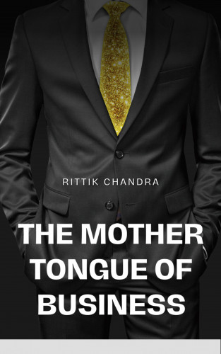 Rittik Chandra: The Mother Tongue of Business