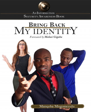 Manqoba Mngomezulu: Bring Back My Identity