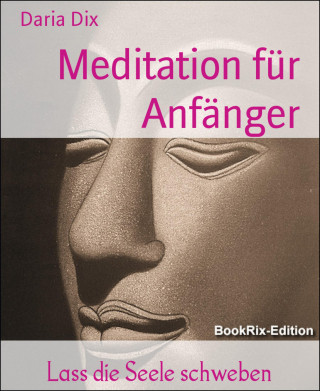 Daria Dix: Meditation für Anfänger