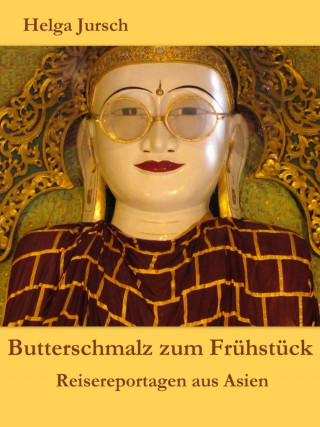 Helga Jursch: Butterschmalz zum Frühstück