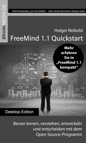 Holger Reibold: FreeMind 1.1 Quickstart