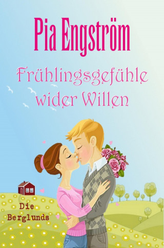 Pia Engström: Frühlingsgefühle wider Willen