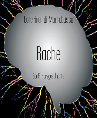 Caterina di Montebasso: Rache