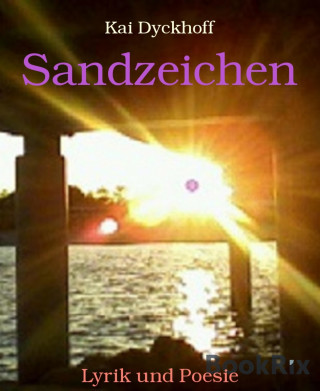 Kai Dyckhoff: Sandzeichen