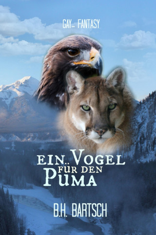 B. H. Bartsch: Ein Vogel für den Puma