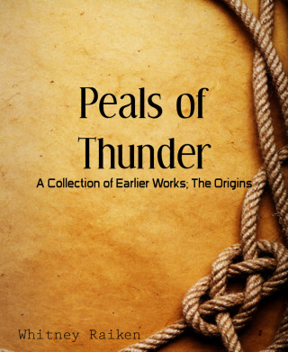 Whitney Raiken: Peals of Thunder