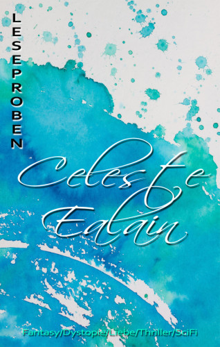 Celeste Ealain: Leseproben