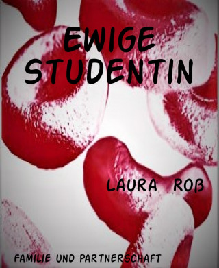 Laura Roß: Ewige Studentin