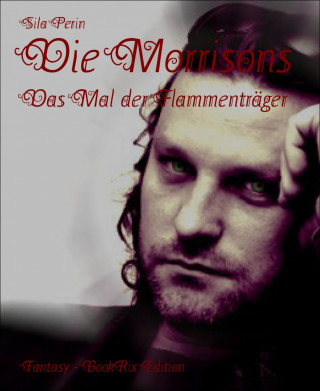 Sila Perin: Die Morrisons