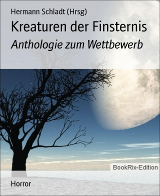 Hermann Schladt (Hrsg): Kreaturen der Finsternis