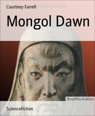 Courtney Farrell: Mongol Dawn