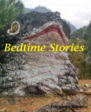 Tsheultrim Wangmo: Bedtime Stories