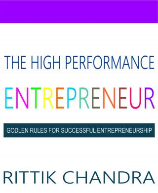 Rittik Chandra: The High Performance Entrepreneur
