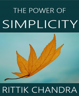 Rittik Chandra: The Power of Simplicity