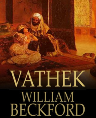 William Beckford: Vathek