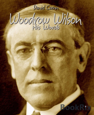 Daniel Coenn: Woodrow Wilson