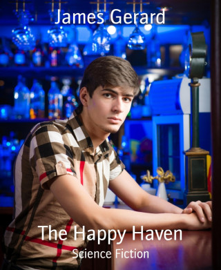 James Gerard: The Happy Haven