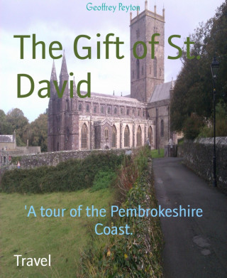 Geoffrey Peyton: The Gift of St. David