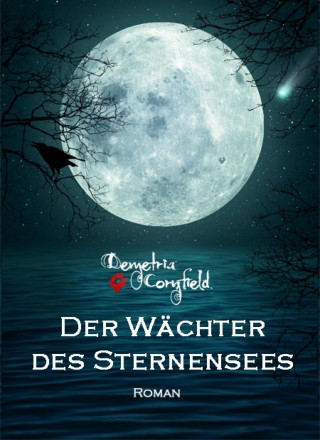 Demetria Cornfield: Der Wächter des Sternensees