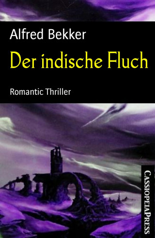 Alfred Bekker: Der indische Fluch
