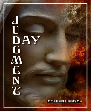 Coleen Liebsch: Judgment Day