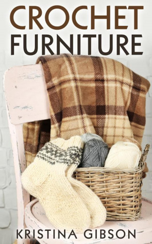 Kristina Gibson: Crochet Furniture