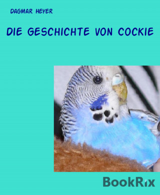 Dagmar Heyer: Die Geschichte von Cockie