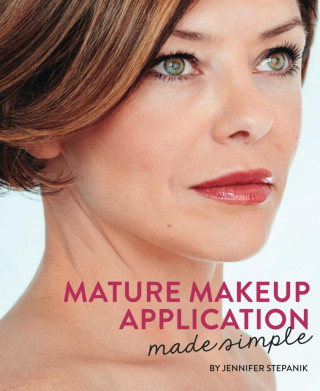 Jennifer Stepanik: Mature Makeup Application Made Simple
