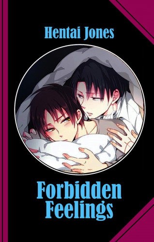Hentai Jones: Forbidden Feelings