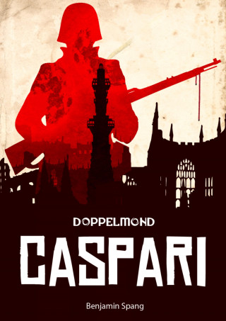 Benjamin Spang: Caspari - Eine Doppelmond-Novelle
