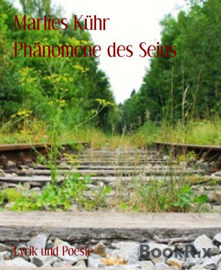 Marlies Kühr: Phänomene des Seins