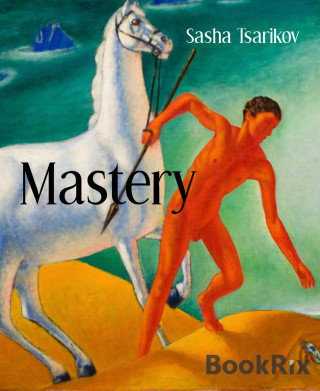 Sasha Tsarikov: Mastery