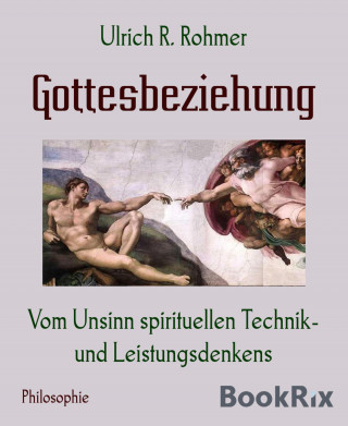 Ulrich R. Rohmer: Gottesbeziehung