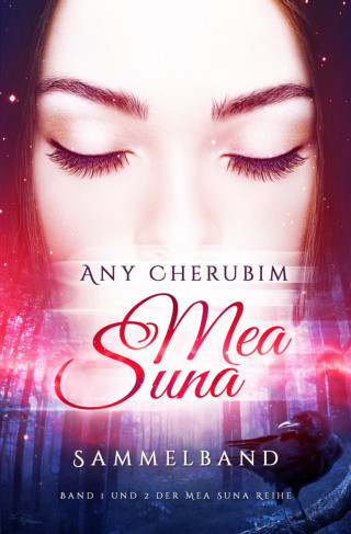 Any Cherubim: Mea Suna Sammelband von Band 1 und 2