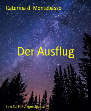 Caterina di Montebasso: Der Ausflug